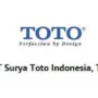 Lowongan Kerja Terbaru PT Surya Toto Indonesia Tbk Tangerang, Cek Posisi, Syarat, & Cara Melamar!
