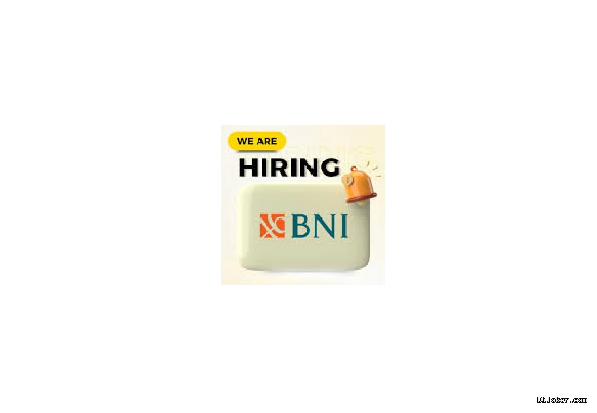 Lowongan Kerja BNI ODP Regional Timur Bali Terbaru Lowongan Kerja BNI ODP Regional Timur Bali Terbaru