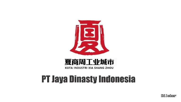 diloker_qBSOcLT1 Lowongan Kerja Terbaru PT Jaya Dinasty Indonesia Serang 2026